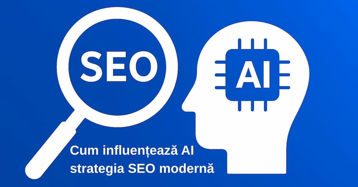 Cum influențează AI strategia SEO modernă 3 Cum influențează AI strategia SEO